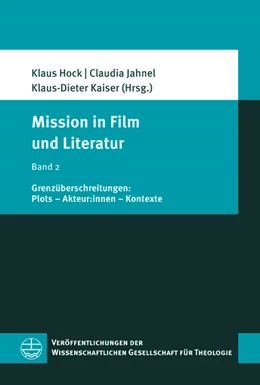 Abbildung von Hock / Jahnel | Mission in Film und Literatur | 1. Auflage | 2024 | beck-shop.de