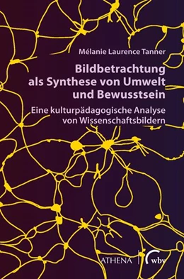 Abbildung von Tanner | Bildbetrachtung als Synthese von Umwelt und Bewusstsein | 1. Auflage | 2023 | beck-shop.de