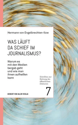 Abbildung von Engelbrechten-Ilow | Was läuft da schief im Journalismus? | 1. Auflage | 2023 | beck-shop.de