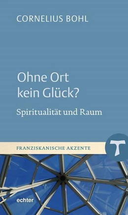 Abbildung von Bohl | Ohne Ort kein Glück? | 1. Auflage | 2024 | beck-shop.de