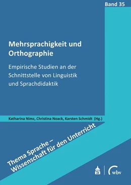 Abbildung von Nimz / Noack | Mehrsprachigkeit und Orthographie | 1. Auflage | 2022 | beck-shop.de