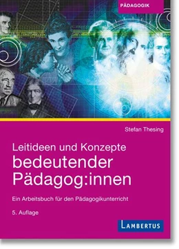 Abbildung von Thesing | Leitideen und Konzepte bedeutender Pädagog:innen | 5. Auflage | 2024 | beck-shop.de