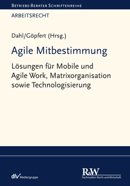 Abbildung von Dahl / Göpfert | Agile Mitbestimmung | 1. Auflage | 2024 | beck-shop.de