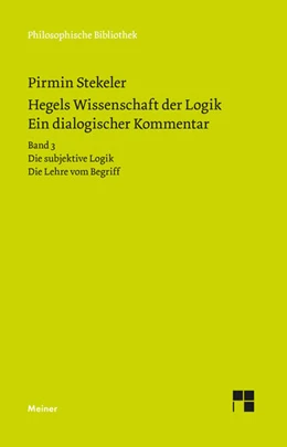 Abbildung von Stekeler | Hegels Wissenschaft der Logik. Ein dialogischer Kommentar | 1. Auflage | 2022 | beck-shop.de