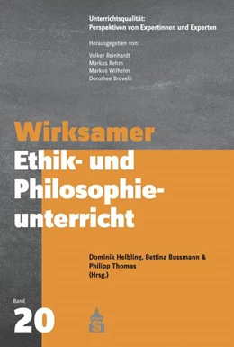 Abbildung von Helbling / Bussmann | Wirksamer Ethik- und Philosophieunterricht | 1. Auflage | 2024 | beck-shop.de