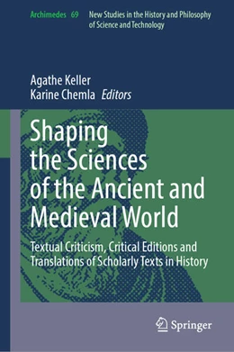 Abbildung von Keller / Chemla | Shaping the Sciences of the Ancient and Medieval World | 1. Auflage | 2024 | beck-shop.de