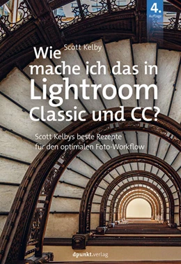 Abbildung von Kelby | Wie mache ich das in Lightroom Classic und CC? | 4. Auflage | 2023 | beck-shop.de