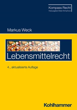 Abbildung von Weck | Lebensmittelrecht | 4. Auflage | 2023 | beck-shop.de