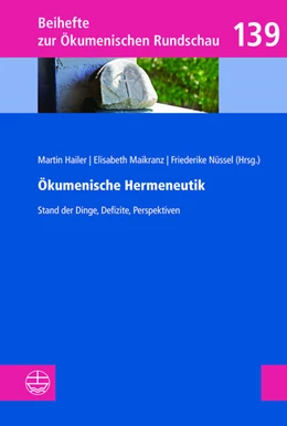 Abbildung von Hailer / Maikranz | Ökumenische Hermeneutik | 1. Auflage | 2023 | beck-shop.de