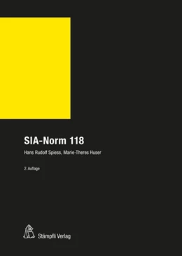 Abbildung von Spiess / Huser | SIA-Norm 118 | 2. Auflage | 2023 | beck-shop.de