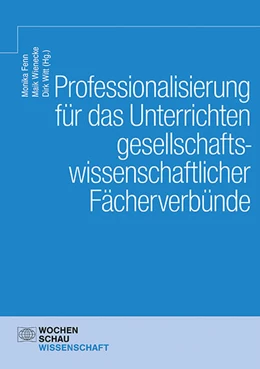 Abbildung von Fenn / Wienecke | Professionalisierung für das Unterrichten gesellschaftswissenschaftlicher Fächerverbünde | 1. Auflage | 2023 | beck-shop.de