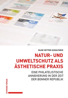 Abbildung von Vetter-Schultheiß | Natur- und Umweltschutz als ästhetische Praxis | 1. Auflage | 2023 | beck-shop.de