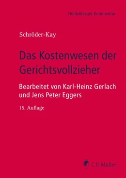 Abbildung von J. H. Schröder-Kay / Gerlach | Das Kostenwesen der Gerichtsvollzieher, eBook | 15. Auflage | 2023 | beck-shop.de