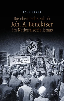 Abbildung von Erker | Die chemische Fabrik Joh. A. Benckiser im Nationalsozialismus | 1. Auflage | 2023 | beck-shop.de