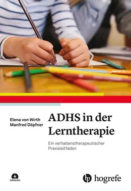 Abbildung von Wirth / Döpfner | ADHS in der Lerntherapie | 1. Auflage | 2023 | beck-shop.de