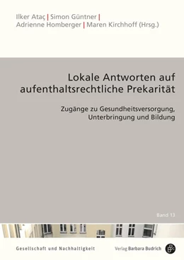 Abbildung von Ataç / Güntner | Lokale Antworten auf aufenthaltsrechtliche Prekarität | 1. Auflage | 2023 | beck-shop.de