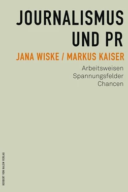 Abbildung von Wiske / Kaiser | Journalismus und PR | 1. Auflage | 2023 | beck-shop.de