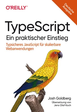 Abbildung von Goldberg | TypeScript - Ein praktischer Einstieg | 1. Auflage | 2023 | beck-shop.de