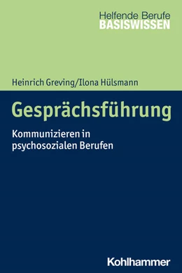 Abbildung von Greving / Hülsmann | Gesprächsführung | 1. Auflage | 2023 | beck-shop.de