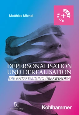 Abbildung von Michal | Depersonalisation und Derealisation | 5. Auflage | 2023 | beck-shop.de