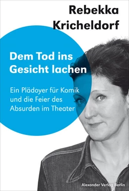 Abbildung von Kricheldorf / Birgfeld | Dem Tod ins Gesicht lachen | 1. Auflage | 2023 | beck-shop.de