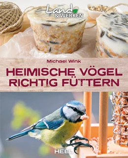 Abbildung von Wink | Heimische Vögel richtig füttern | 1. Auflage | 2023 | beck-shop.de