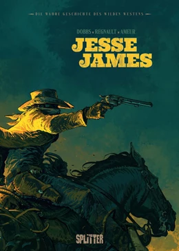 Abbildung von Dobbs | Die wahre Geschichte des Wilden Westens: Jesse James | 1. Auflage | 2023 | beck-shop.de