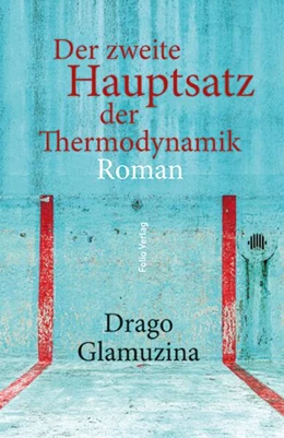 Abbildung von Glamuzina | Der zweite Hauptsatz der Thermodynamik | 1. Auflage | 2023 | beck-shop.de
