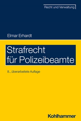 Abbildung von Erhardt | Strafrecht für Polizeibeamte | 8. Auflage | 2023 | beck-shop.de