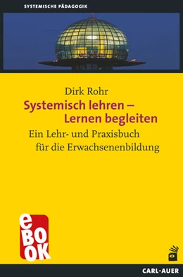 Abbildung von Rohr | Systemisch lehren - Lernen begleiten | 1. Auflage | 2023 | beck-shop.de