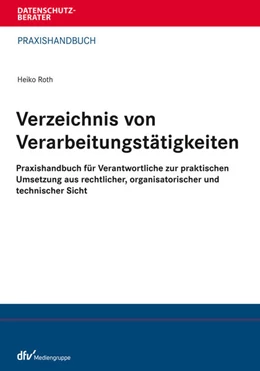 Abbildung von Roth | Verzeichnis von Verarbeitungstätigkeiten | 1. Auflage | 2023 | beck-shop.de