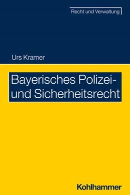 Abbildung von Kramer | Bayerisches Polizei- und Sicherheitsrecht | 1. Auflage | 2023 | beck-shop.de