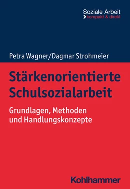 Abbildung von Wagner / Strohmeier | Stärkenorientierte Schulsozialarbeit | 1. Auflage | 2023 | beck-shop.de