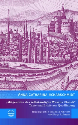 Abbildung von Scharschmidt | »Mitgenoßin des selbständigen Wesens Christi« | 1. Auflage | 2023 | beck-shop.de