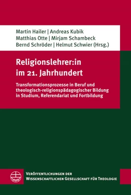 Abbildung von Hailer / Kubik | Religionslehrer:in im 21. Jahrhundert | 1. Auflage | 2023 | beck-shop.de