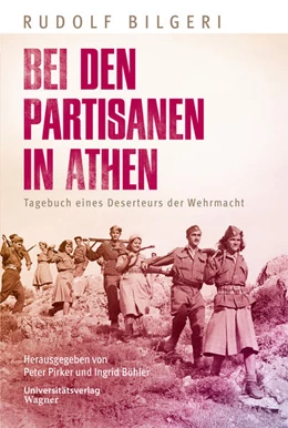 Abbildung von Bilgeri / Pirker | Bei den Partisanen in Athen | 1. Auflage | 2023 | beck-shop.de
