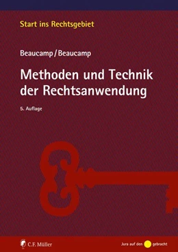 Abbildung von Beaucamp | Methoden und Technik der Rechtsanwendung | 5. Auflage | 2023 | beck-shop.de