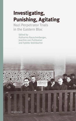 Abbildung von Rauschenberger / Steinbacher | Investigating, Punishing, Agitating | 1. Auflage | 2023 | beck-shop.de