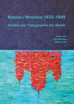 Abbildung von Ascher / Buchen | Breslau / Wroclaw 1933-1949 | 1. Auflage | 2023 | beck-shop.de