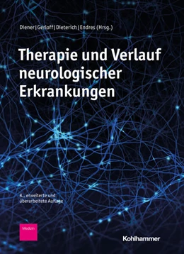 Abbildung von Diener / Gerloff | Therapie und Verlauf neurologischer Erkrankungen | 8. Auflage | 2023 | beck-shop.de