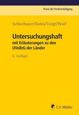 Abbildung von Schlothauer Nobis Voigt Wolf | Untersuchungshaft | 6. Auflage | 2023 | beck-shop.de
