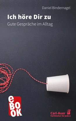 Abbildung von Bindernagel | Ich höre dir zu | 1. Auflage | 2023 | beck-shop.de