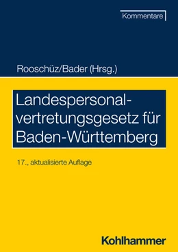 Abbildung von Bader / Gerstner-Heck | Landespersonalvertretungsgesetz für Baden-Württemberg | 17. Auflage | 2023 | beck-shop.de