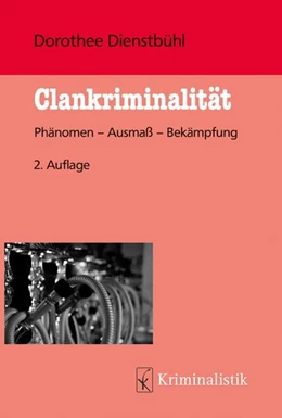 Abbildung von Dienstbühl | Clankriminalität | 2. Auflage | 2023 | beck-shop.de