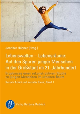 Abbildung von Hübner | Lebenswelten - Lebensräume: Auf den Spuren junger Menschen in der Großstadt im 21. Jahrhundert | 1. Auflage | 2023 | beck-shop.de