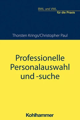 Abbildung von Paul / Krings | Professionelle Personalauswahl und -suche | 1. Auflage | 2024 | beck-shop.de