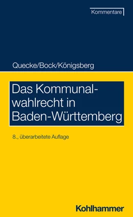 Abbildung von Quecke / Bock | Das Kommunalwahlrecht in Baden-Württemberg | 8. Auflage | 2024 | beck-shop.de