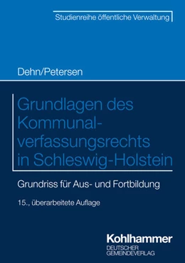 Abbildung von Petersen | Grundlagen des Kommunalverfassungsrechts in Schleswig-Holstein | 15. Auflage | 2024 | beck-shop.de