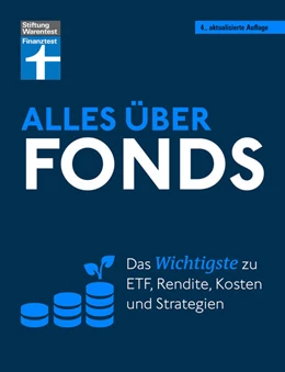 Abbildung von Kühn | Alles über Fonds - Ihr Leitfaden zu Fonds und ETF, mit zahlreichen Tipps und speziellen Strategien für den maximalen Erfolg | 4. Auflage | 2024 | beck-shop.de