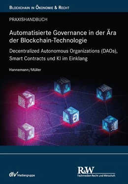 Abbildung von Hannemann / Müller | Automatisierte Governance in der Ära der Blockchain-Technologie | 1. Auflage | 2024 | beck-shop.de